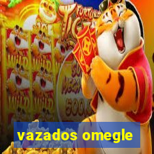 vazados omegle